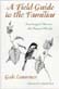 A Field guide to the Familiar Learning to Observe the Natural World