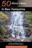 50 More Hikes in New Hampshire