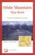 White Mountains Map Book: New Hampshire and Maine